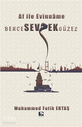 Bence Sevmek Güzel Af İle Evinname - 1