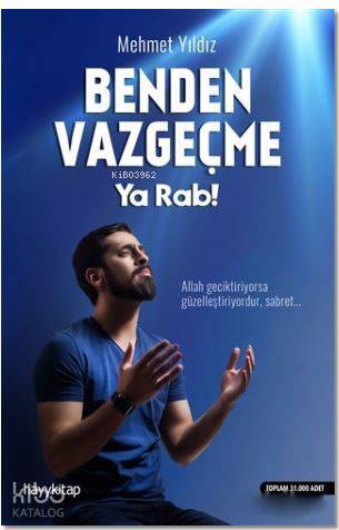 Benden Vazgeçme Ya Rab! - 2