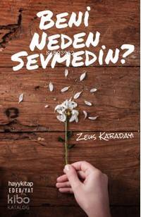 Beni Neden Sevmedin? - 2