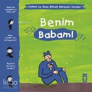 Benim Babam! - Yaman ve Onun Bitmek Bilmeyen Soruları - 2
