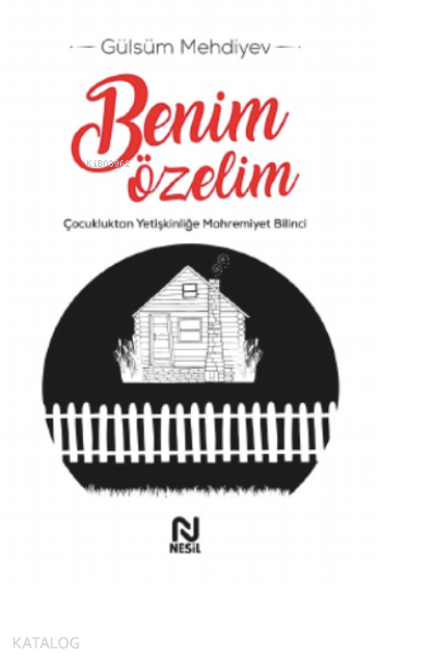 Benim ÖzelimÇocukluktan Yetişkinliğe Mahremiyet Bilinci - 1