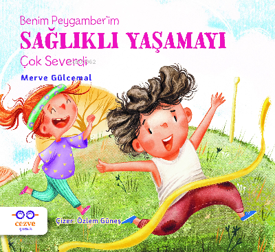 Benim Peygamber’imSağlıklı Yaşamayı Çok Severdi - 1