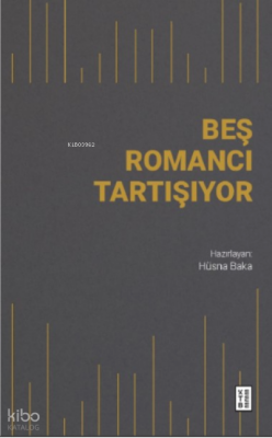 Beş Romancı Tartışıyor - 1