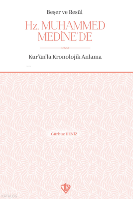 Beşer Ve Resul Hz Muhammed Medinede - 2