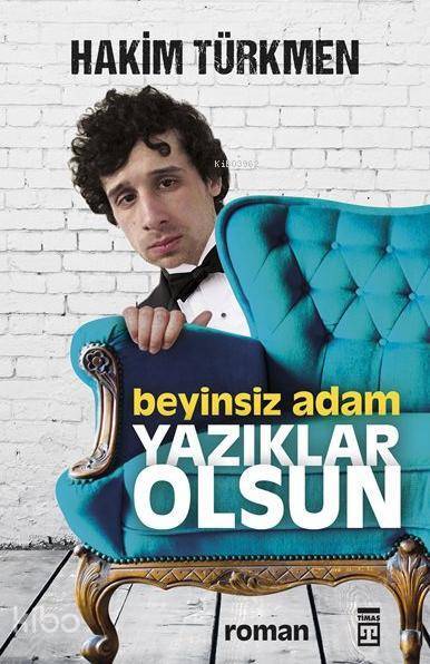 Beyinsiz Adam Yazıklar Olsun - 2