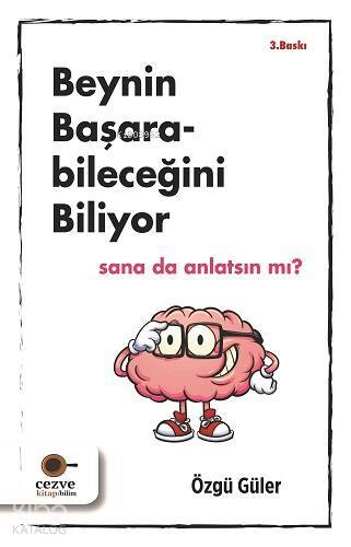 Beynin Başarabileceğini Biliyor - 2