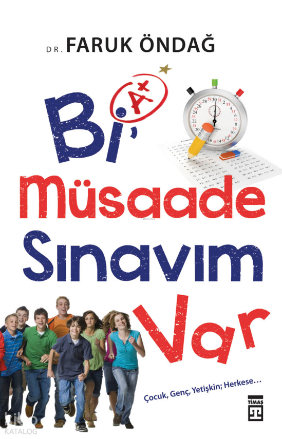 Bi Müsaade Sınavım Var Çocuk - Genç Yetişkin Herkese - 1