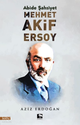 Âbide Şahsiyet Mehmet Âkif Ersoy - 2
