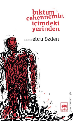 Bıktım Cehennemin İçimdeki Yerinden - 1
