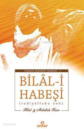 Bilal-i Habeşi Radiyallahu Anh - 1