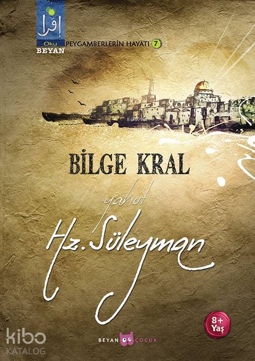 Bilge Kral Yahut Hz. Süleyman - 1