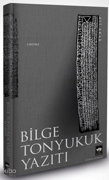 Bilge Tonyukuk Yazıtı - 1