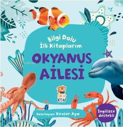 Bilgi Dolu İlk Kitaplarım - Okyanus Ailesi - 2