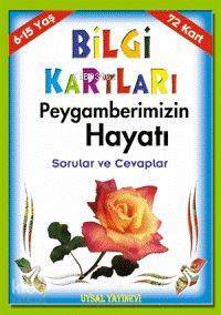 Bilgi Kartları 4 (6-15 Yaş) Peygamberimizin Hayatı Sorular ve Cevaplar - 1