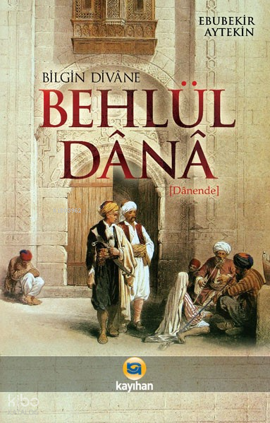 Bilgin Divane Behlül Dana Danende - 1