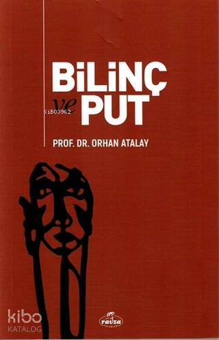 Bilinç ve Put - 2