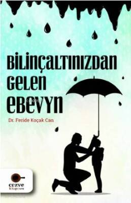 Bilinçaltından Gelen Ebeveyn - 2