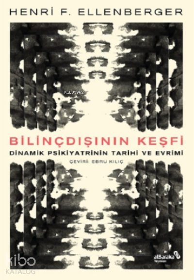 Bilinçdışının KeşfiDinamik Psikiyatrinin Tarihi Ve Evrimi - 1