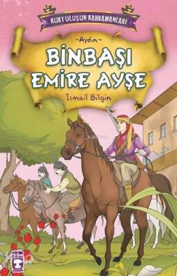 Binbaşı Emire Ayşe Kurtuluşun Kahramanları - 1, 9+ Yaş - 1