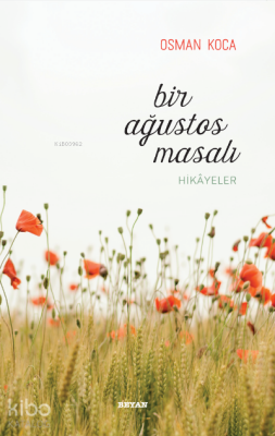 Bir Ağustos Masalı - 2
