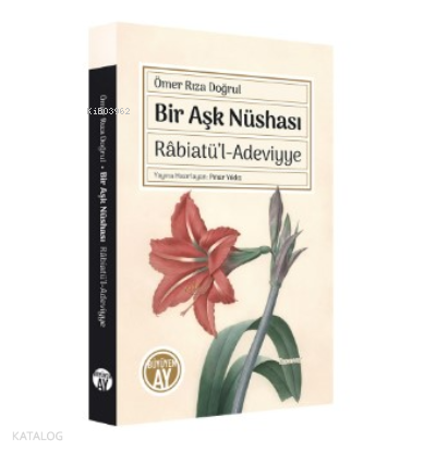 Bir Aşk Nüshası Râbiatü’l-Adeviyye - 2