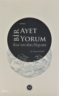 Bir Ayet Bir Yorum Kur’an’dan Hayata - 2