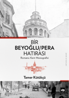 Bir Beyoğlu - Pera Hatırası - 1