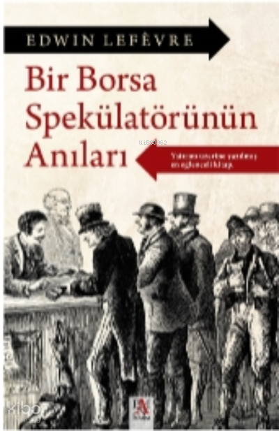 Bir Borsa Spekülatörtünün Anıları - 1
