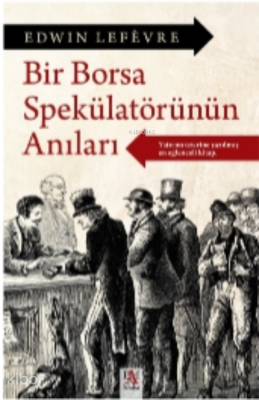Bir Borsa Spekülatörtünün Anıları - 1