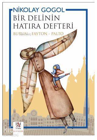 Bir Delinin Hatıra Defteri Burun - Fayton - Palto - 2