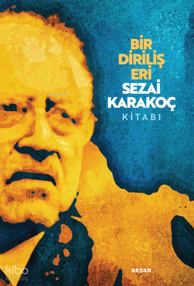 Bir Diriliş EriSezai Karakoç Kitabı - 2