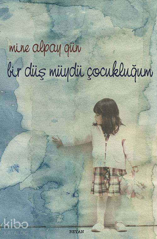 Bir Düş müydü Çocukluğum - 2