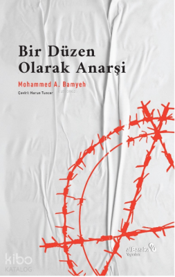 Bir Düzen Olarak Anarşi Medeni İnsanın Mazisi ve İstikbali - Albaraka Yayınları