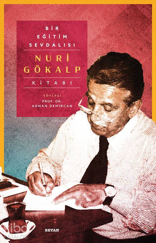Bir Eğitim Sevdalısı - Nuri Gökalp Kitabı - 2