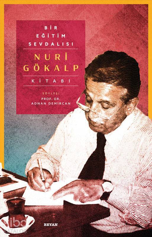 Bir Eğitim Sevdalısı - Nuri Gökalp Kitabı (Ciltli) - 2