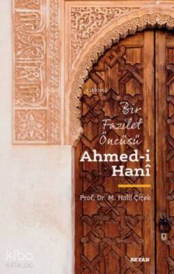 Bir Fazilet Öncüsü Ahmed-ı Hani - 2