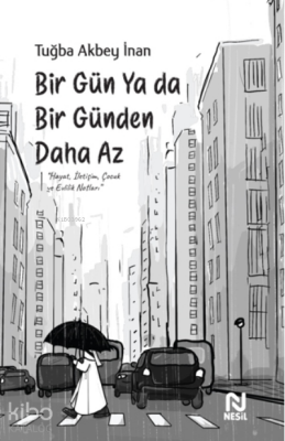 Bir Gün Ya da Bir Günden Daha Az - 1