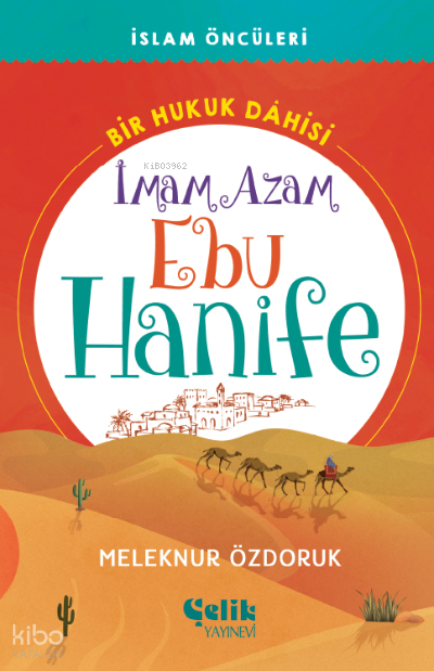 Bir Hukuk Dâhisiİmam Azam Ebu Hanife - 1