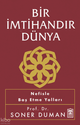 Bir İmtihandır Dünya - 1