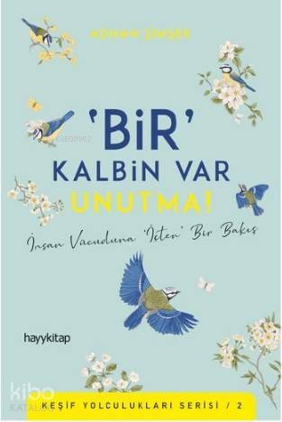 Bir Kalbin Var Unutma! - 1