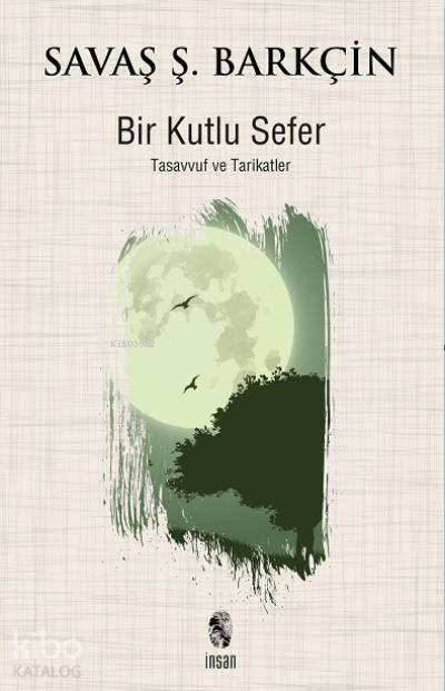 Bir Kutlu Sefer Tasavvuf ve Tarikatler - 1