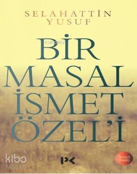 Bir Masal İsmet Özeli - 2