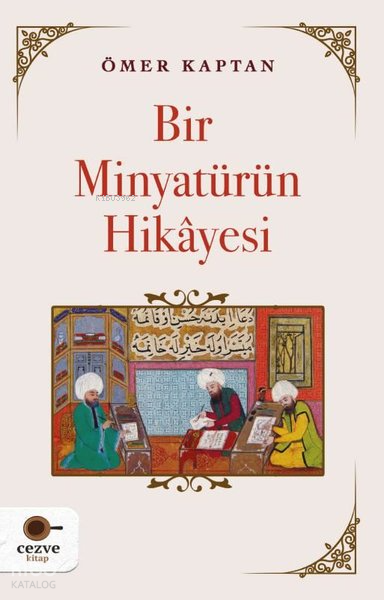 Bir Minyatürün Hikayesi - 2
