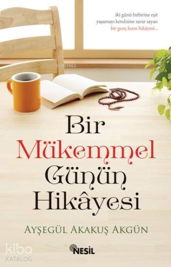 Bir Mükemmel Günün Hikayesi - 1