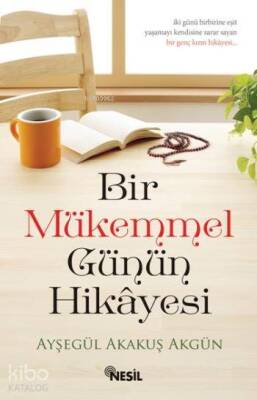 Bir Mükemmel Günün Hikayesi - 2