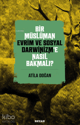 Bir Müslüman Evrim ve Sosyal Darwinizm’e Nasıl Bakmalı? - Beyan Yayınları (1)