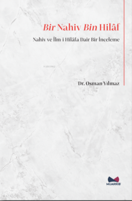 Bir Nahiv Bin HilafNahiv ve İlm-i Hilafa Dair Bir İnceleme - Muarrib