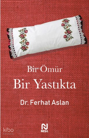 Bir Ömür Bir Yastıkta - 2