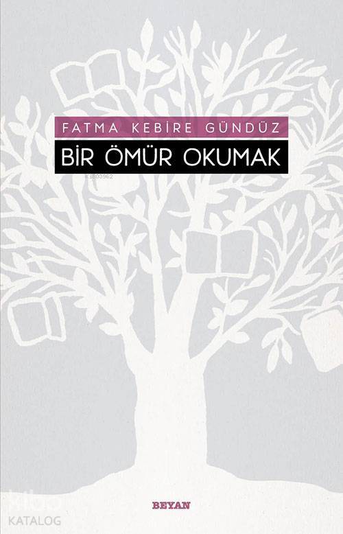 Bir Ömür Okumak - 2