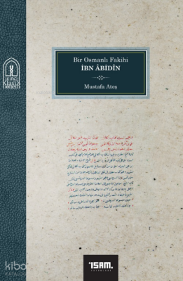 Bir Osmanlı Fakihi İbn Abidin - İSAM (İslam Araştırmaları Merkezi) (1)